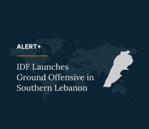 Alert Plus IDF Launches Ground Offensive in Southern Lebanon